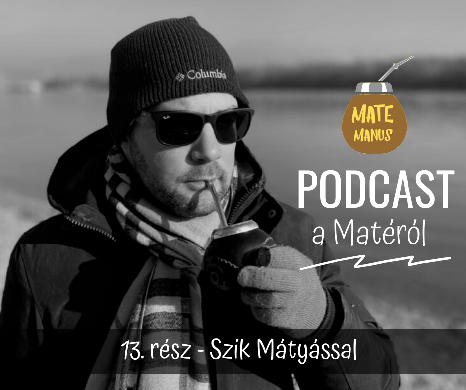 Szik Mátyás Sommeliervel matéztam - Mate Manus Podcast 13. rész 